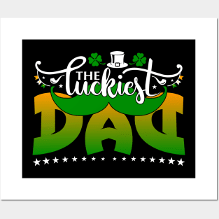 The Luckiest DAD-Saint Patricks Day Tee for DAD Posters and Art